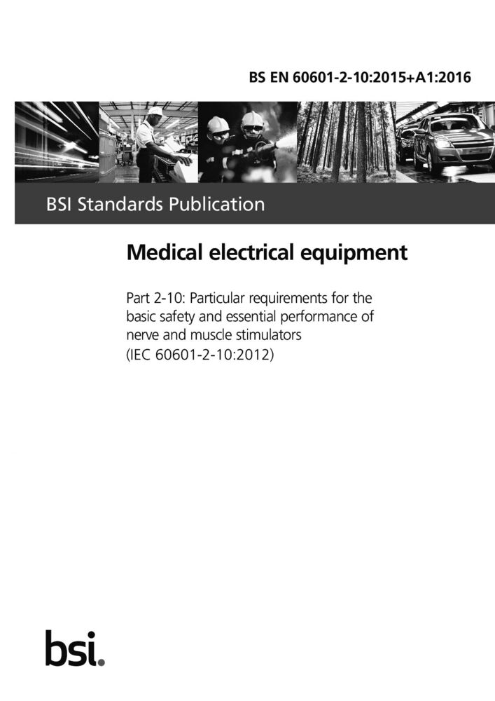 EN 60601-2-10: 2015 +A1: 2016醫用電氣設備 第2-10部分：神經和肌肉刺激器的基本安全和基本性能專用要求
